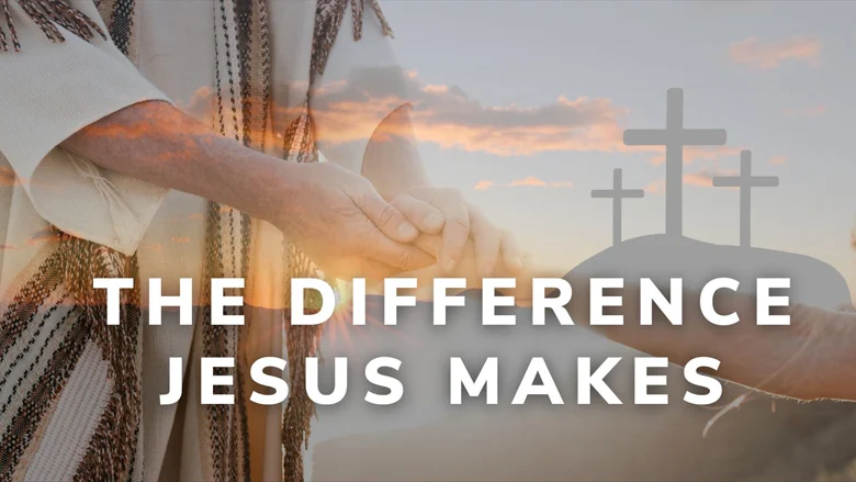 The Difference Jesus Makes series artwork The Difference Jesus Makes