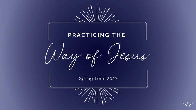 Practicing the Way of Jesus series artwork Practicing the Way of Jesus
