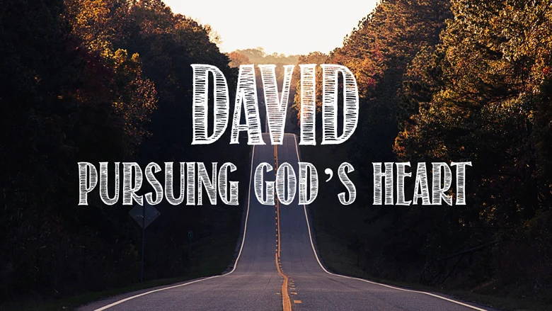 David: Pursuing God’s Heart series artwork David: Pursuing God's Heart